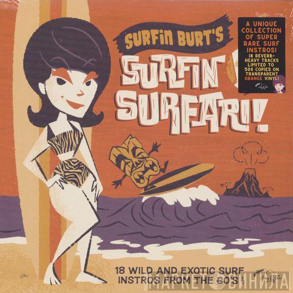  - Surfin Burt's Surfin Surfari!