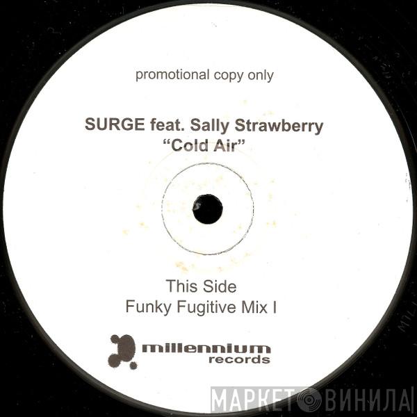 Surge, Sally Strawberry - Cold Air