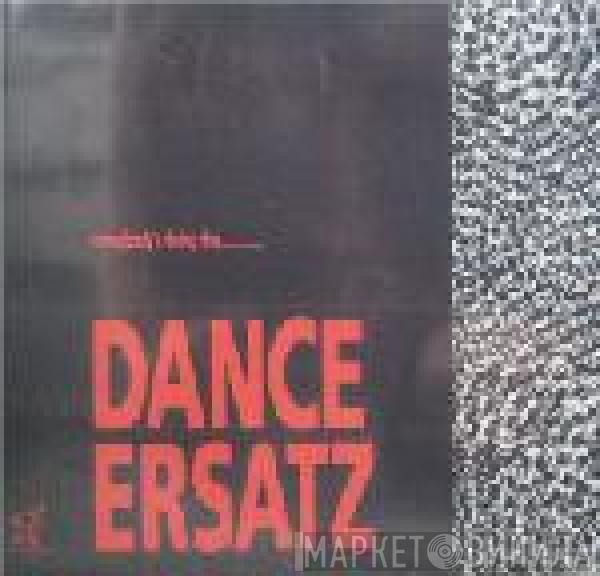 Surplus Stock - Dance Ersatz