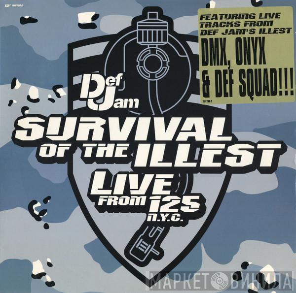  - Survival Of The Illest (Live From 125 N.Y.C.)