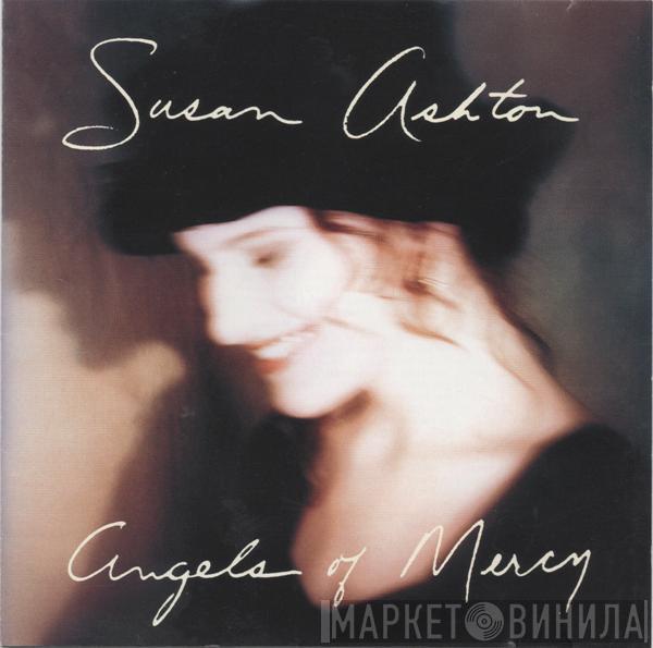 Susan Ashton - Angels Of Mercy