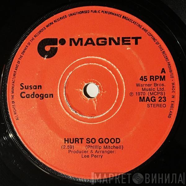 Susan Cadogan, The Upsetters - Hurt So Good / Hurt So Good (Instrumental)