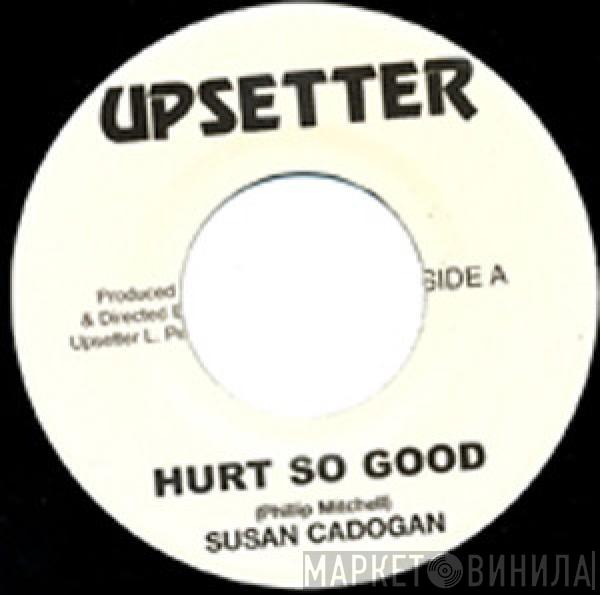 Susan Cadogan, The Upsetters - Hurt So Good / Version