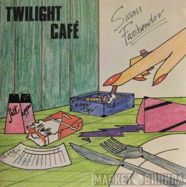 Susan Fassbender - Twilight Café