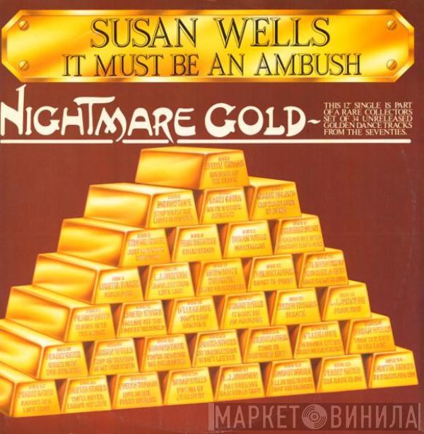 Susan Wells - It Must Be An Ambush