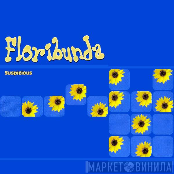  Suspicious  - Floribunda (2023 Remaster)