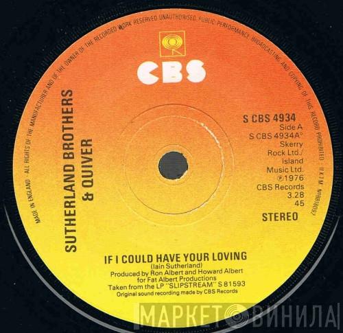 Sutherland Brothers, Quiver - If I Could Have Your Loving