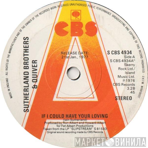 Sutherland Brothers, Quiver - If I Could Have Your Loving