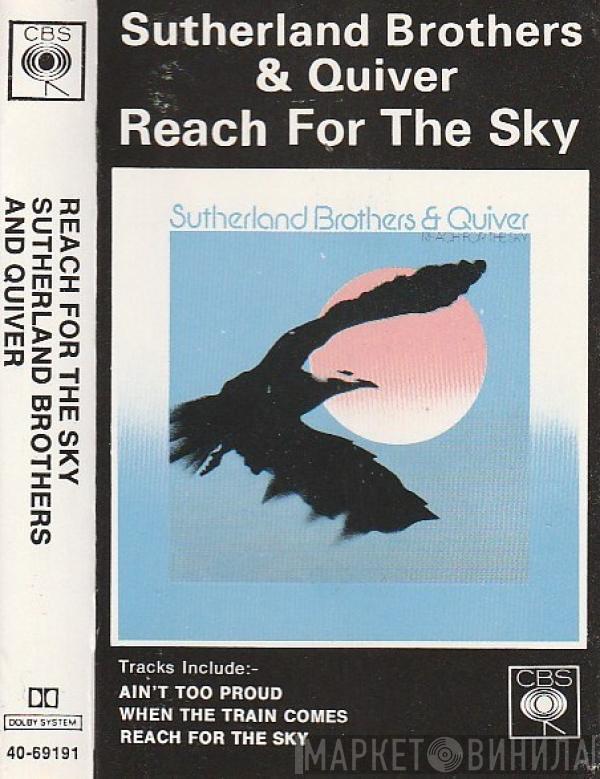 Sutherland Brothers, Quiver - Reach For The Sky