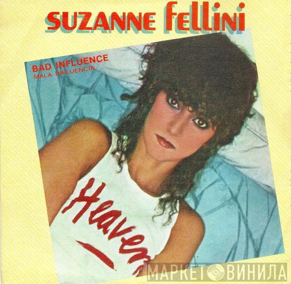 Suzanne Fellini - Bad Influence