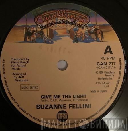 Suzanne Fellini - Give Me The Light