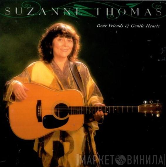 Suzanne Thomas - Dear Friends & Gentle Hearts