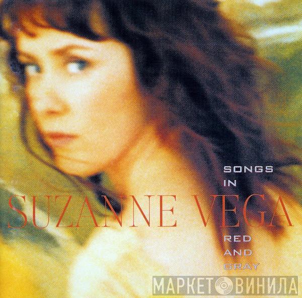 Suzanne Vega - Songs In Red And Gray