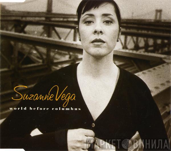  Suzanne Vega  - World Before Columbus