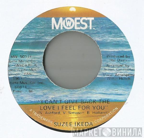  Suzee Ikeda  - I Can't Give Back The Love I Feel For You