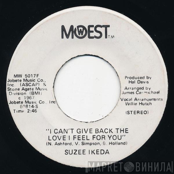 Suzee Ikeda - I Can't Give Back The Love I Feel For You