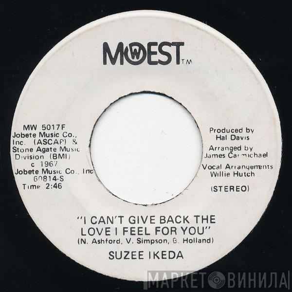 Suzee Ikeda - I Can't Give Back The Love I Feel For You