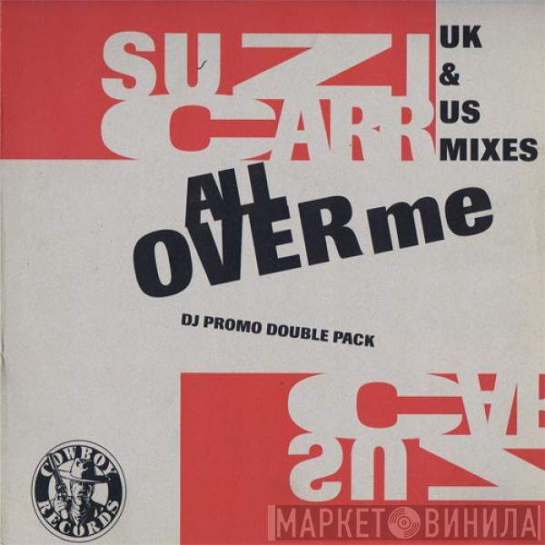 Suzi Carr - All Over Me (UK & US Mixes)