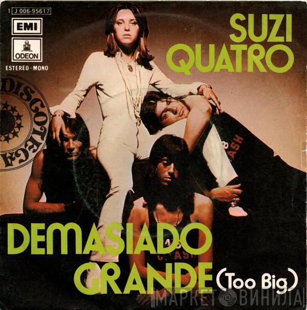 Suzi Quatro - Demasiado Grande (Too Big)