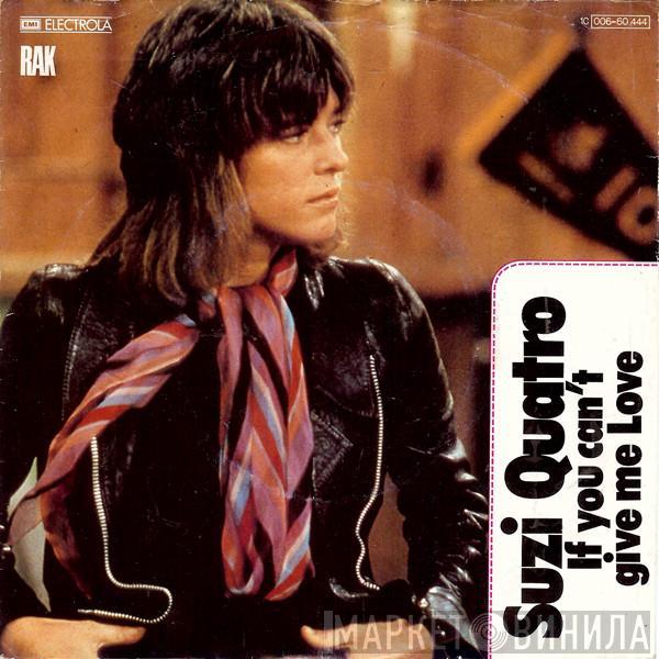 Suzi Quatro - If You Can't Give Me Love