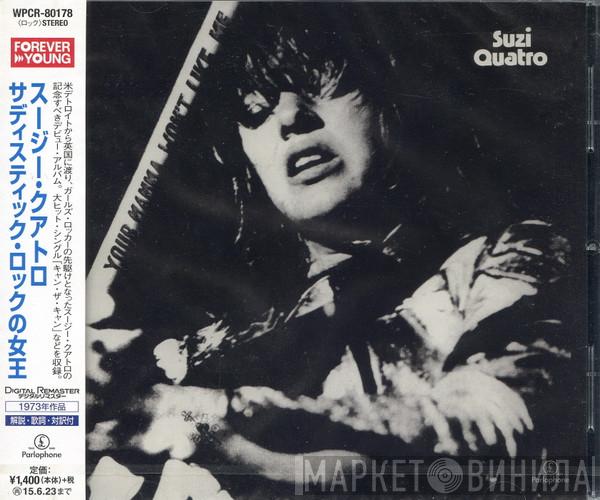  Suzi Quatro  - Your Mamma Won't Like Me