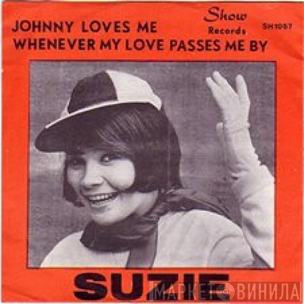 Suzie  - Johnny Loves Me