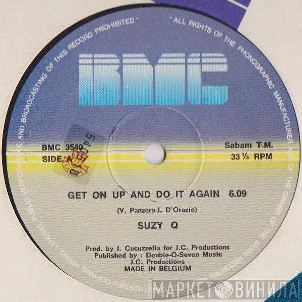  Suzy Q  - Get On Up And Do It Again