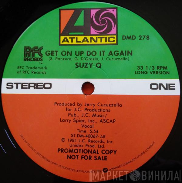  Suzy Q  - Get On Up Do It Again