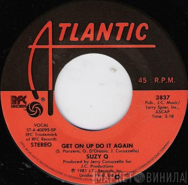 Suzy Q - Get On Up Do It Again