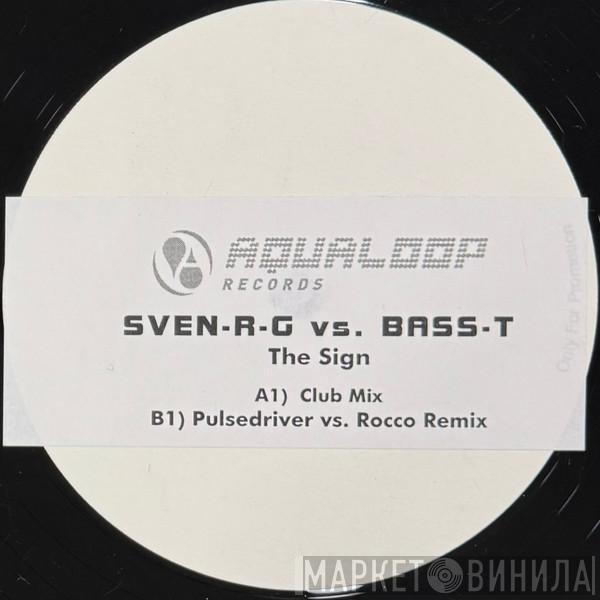 SveN-R-G vs. Bass-T - The Sign