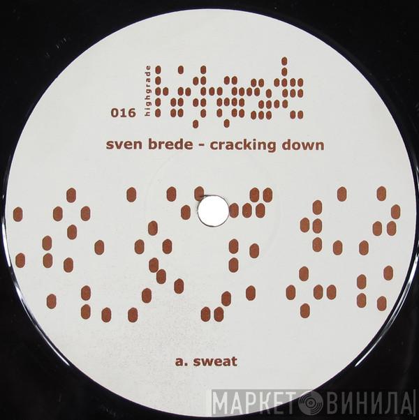 Sven Brede - Cracking Down EP