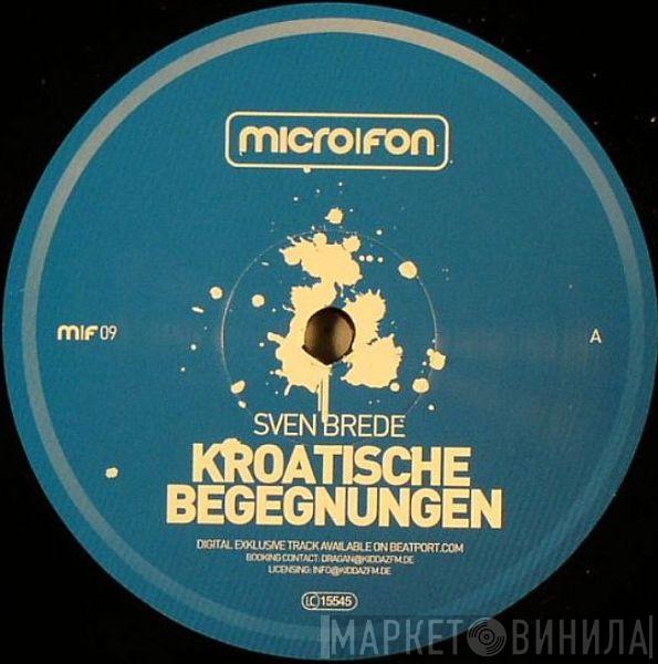 Sven Brede - Kroatische Begegnungen