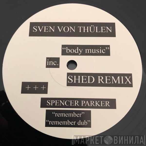 Sven Von Thülen, Spencer Parker - Body Music / Remember