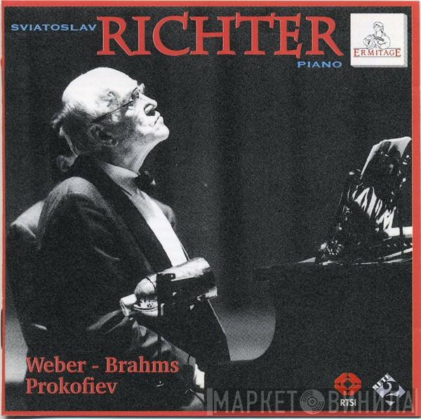, Sviatoslav Richter - Carl Maria von Weber - Johannes Brahms  Sergei Prokofiev  - Weber - Brahms - Prokofiev