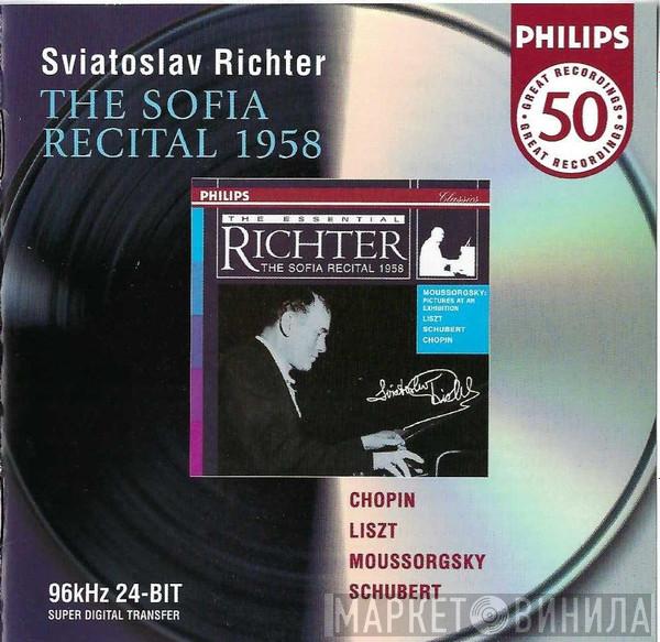 – Sviatoslav Richter , Frédéric Chopin , Franz Liszt , Modest Mussorgsky  Franz Schubert  - The Sofia Recital 1958