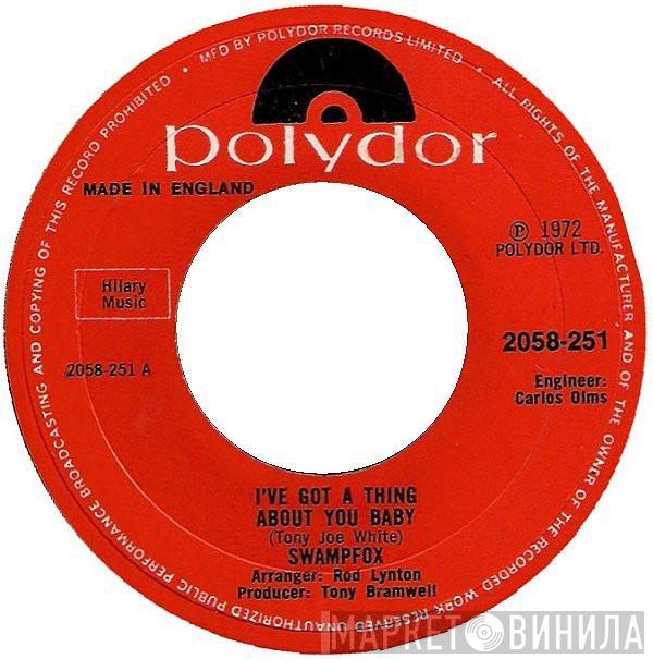 Swampfox - I've Got A Thing About You Baby