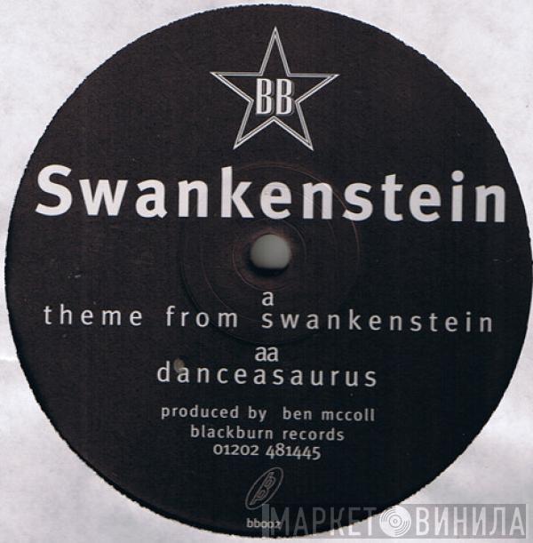 Swankenstein - Theme From Swankenstein / Danceasauras