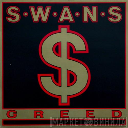  Swans  - Greed