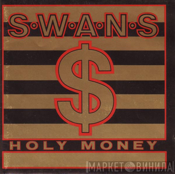 Swans - Holy Money