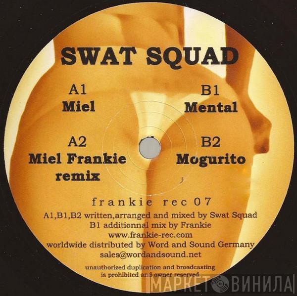 Swat-Squad - Miel