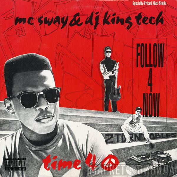 Sway & King Tech - Follow 4 Now / Time 4 Peace
