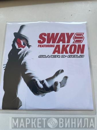 Sway, Akon - Silver & Gold