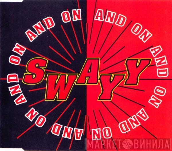 Swayy - On And On