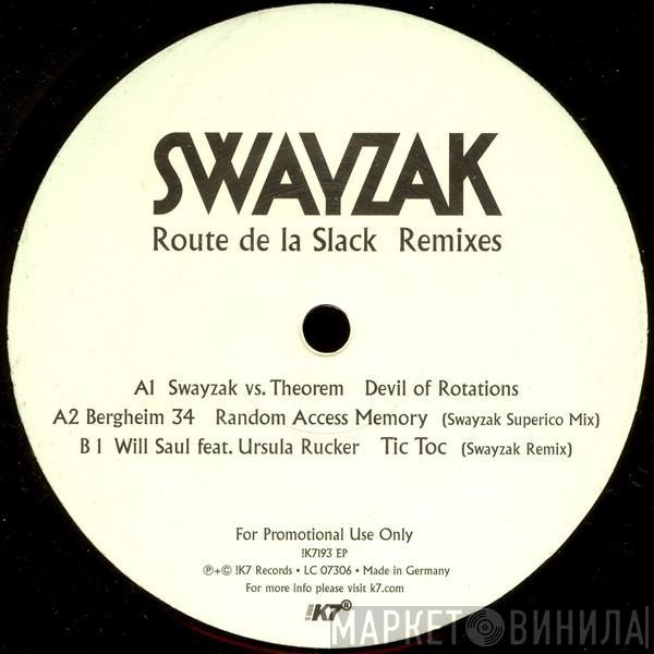 Swayzak - Route De La Slack Remixes