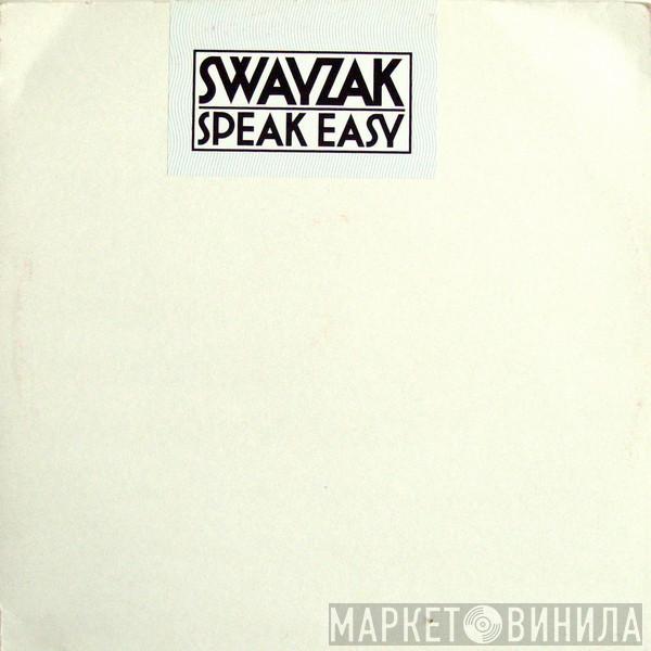 Swayzak - Speak Easy