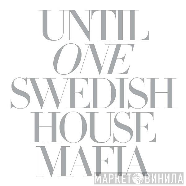 Swedish House Mafia - Until One