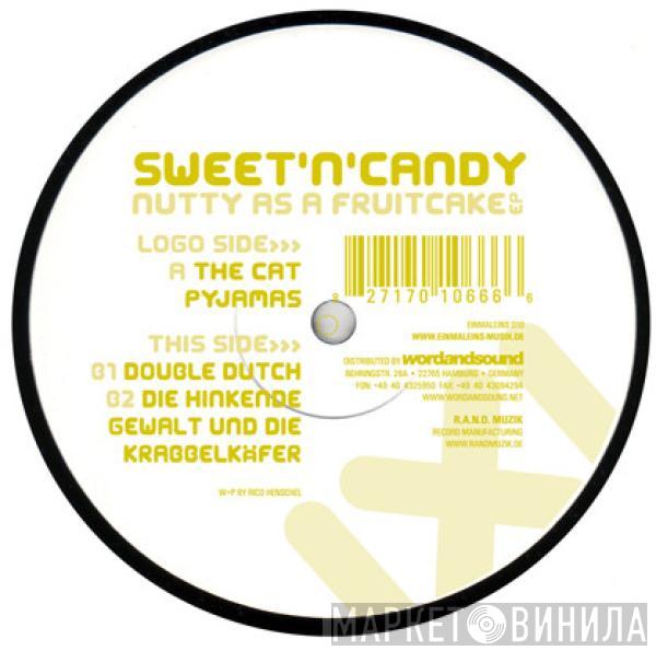 Sweet 'n Candy - Nutty As A Fruitcake EP