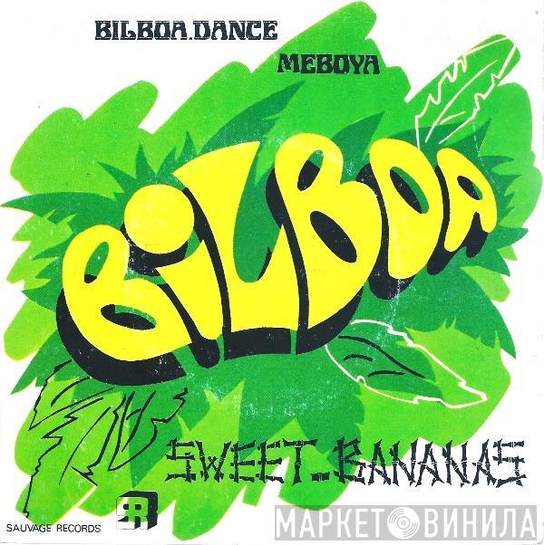  Sweet Bananas  - Bilboa Dance / Meboya
