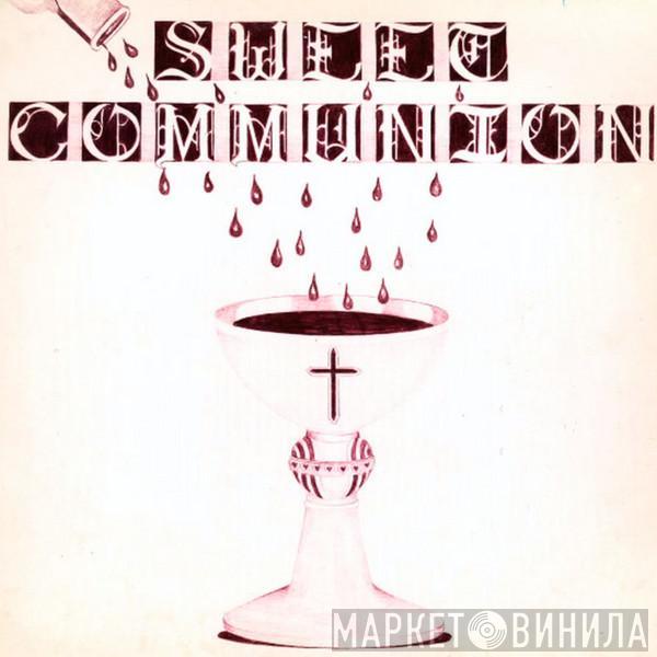 Sweet Communion - Sweet Communion