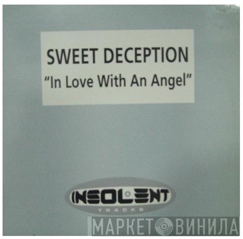  Sweet Deception  - In Love With An Angel